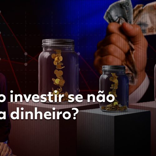 Como investir se não sobra dinheiro? Especialistas dizem que esperar sobrar é um erro
